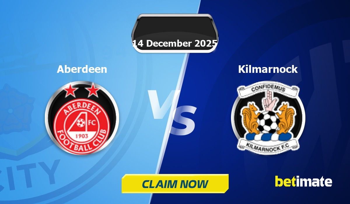 Aberdeen vs Kilmarnock Predictions | Expert Betting Tips & Stats 14 Dec ...