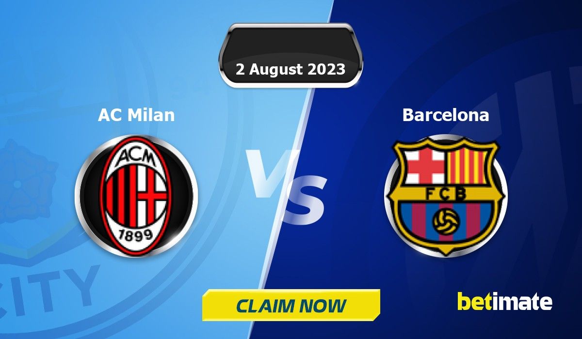 AC Milan vs Barcelona Prediction - Club Friendly - Panda