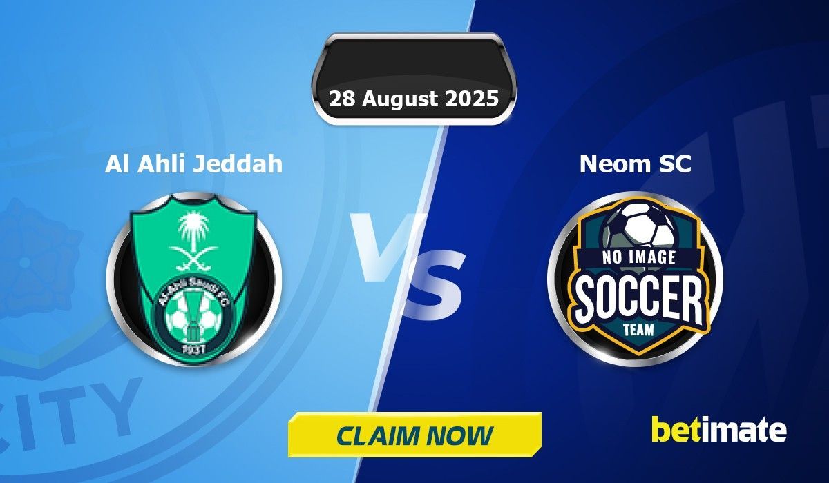Al Ahli Jeddah vs Neom SC Predictions | Expert Betting Tips & Stats 28 ...