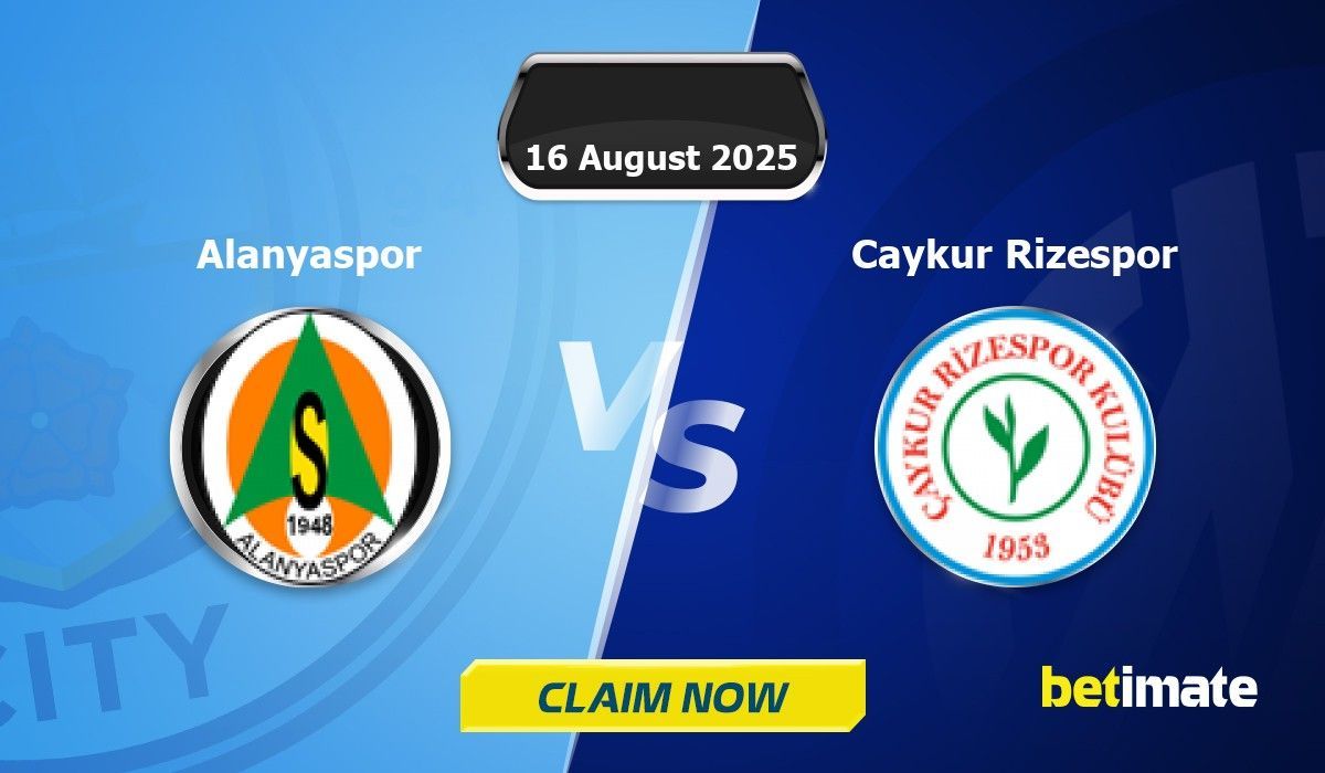 Alanyaspor vs Caykur Rizespor Predictions | Expert Betting Tips & Stats