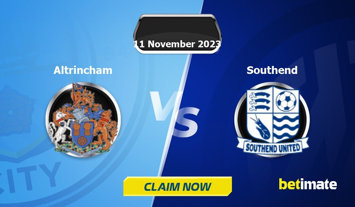 Prévisions du match Altrincham vs Southend  Conseils d'expert en paris  sportifs et statistiques 11 Nov 2023