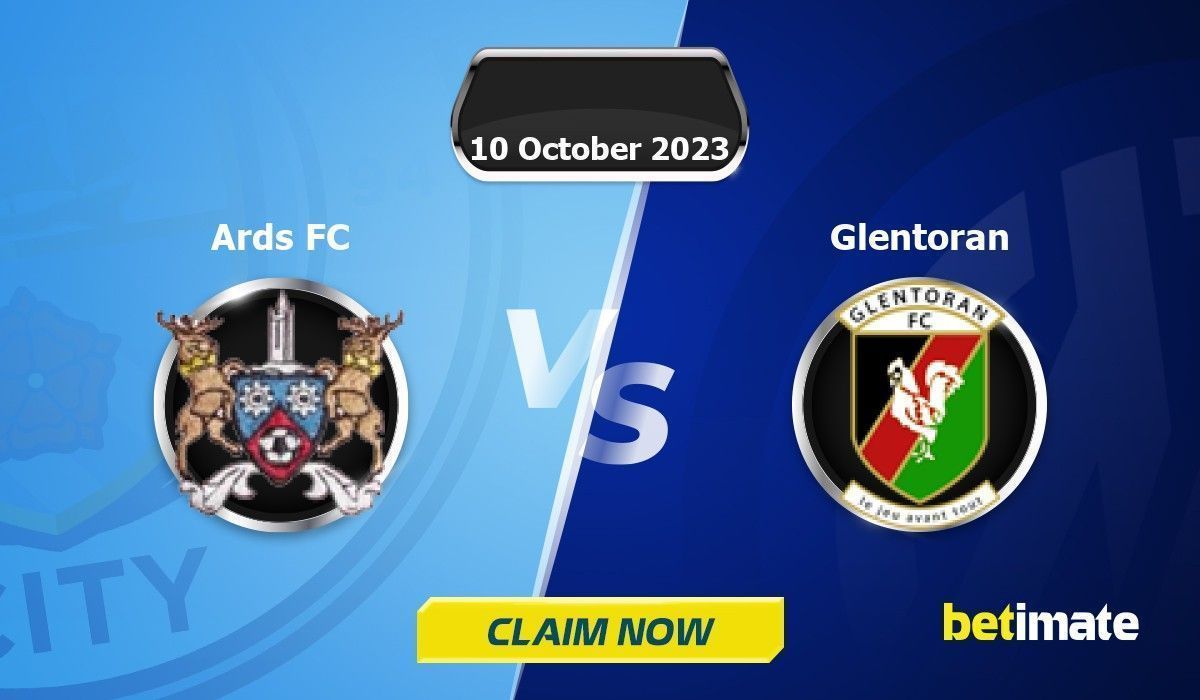 Ards FC vs Glentoran Predictions Expert Betting Tips & Stats 10 Oct 2023