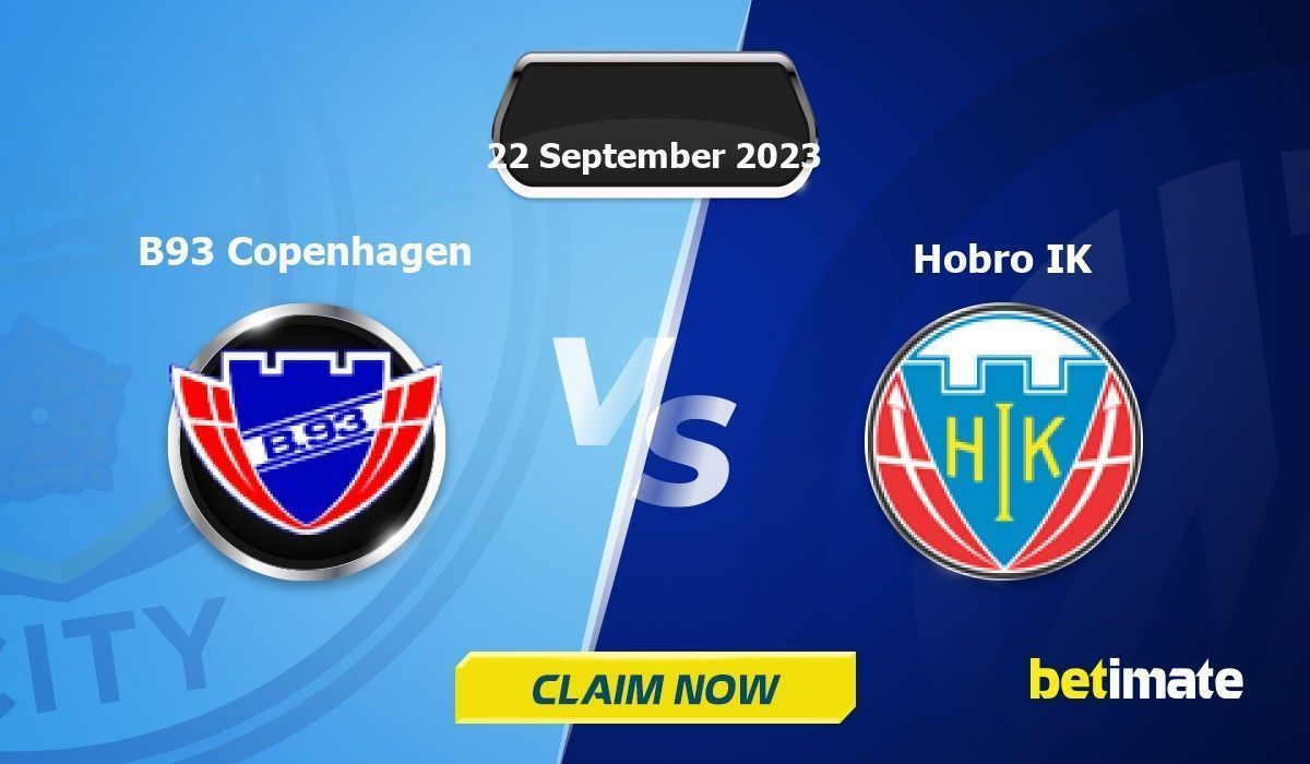 B93 Copenhagen vs Hobro IK Predictions Expert Betting Tips & Stats 22