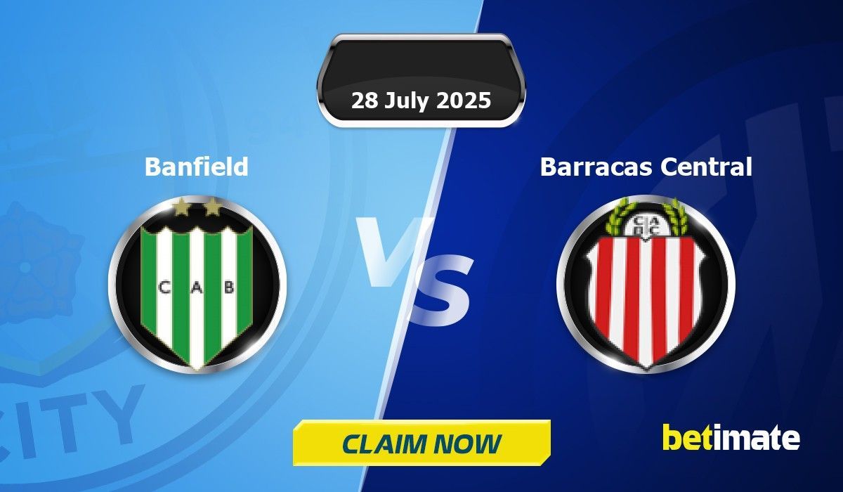 Banfield vs Barracas Central Predictions | Expert Betting Tips & Stats ...