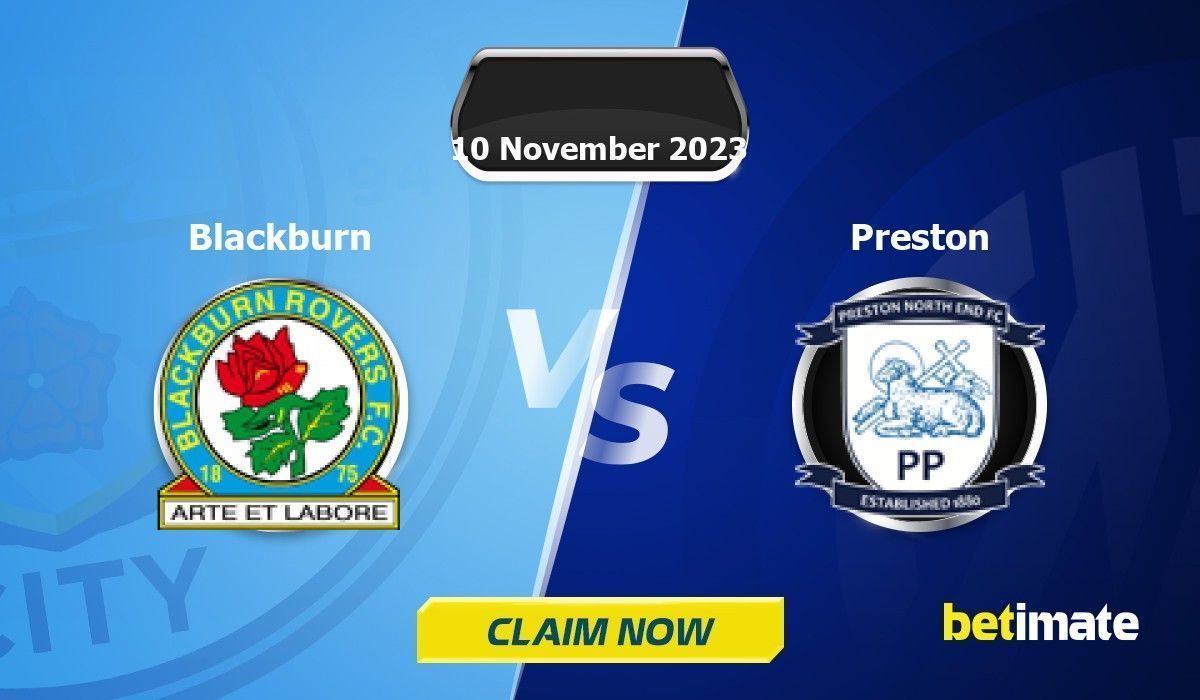 Blackburn vs Preston Predictions Expert Betting Tips & Stats 10 Nov 2023