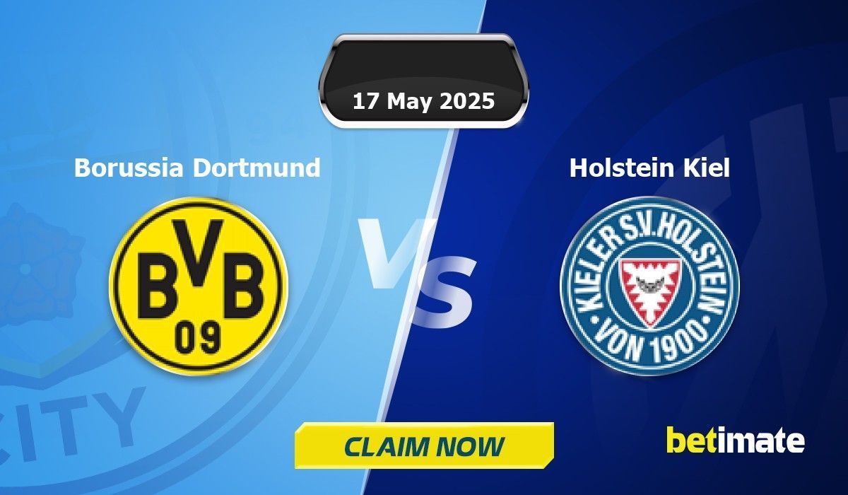 Borussia Dortmund vs Holstein Kiel Predictions | Expert Betting Tips ...