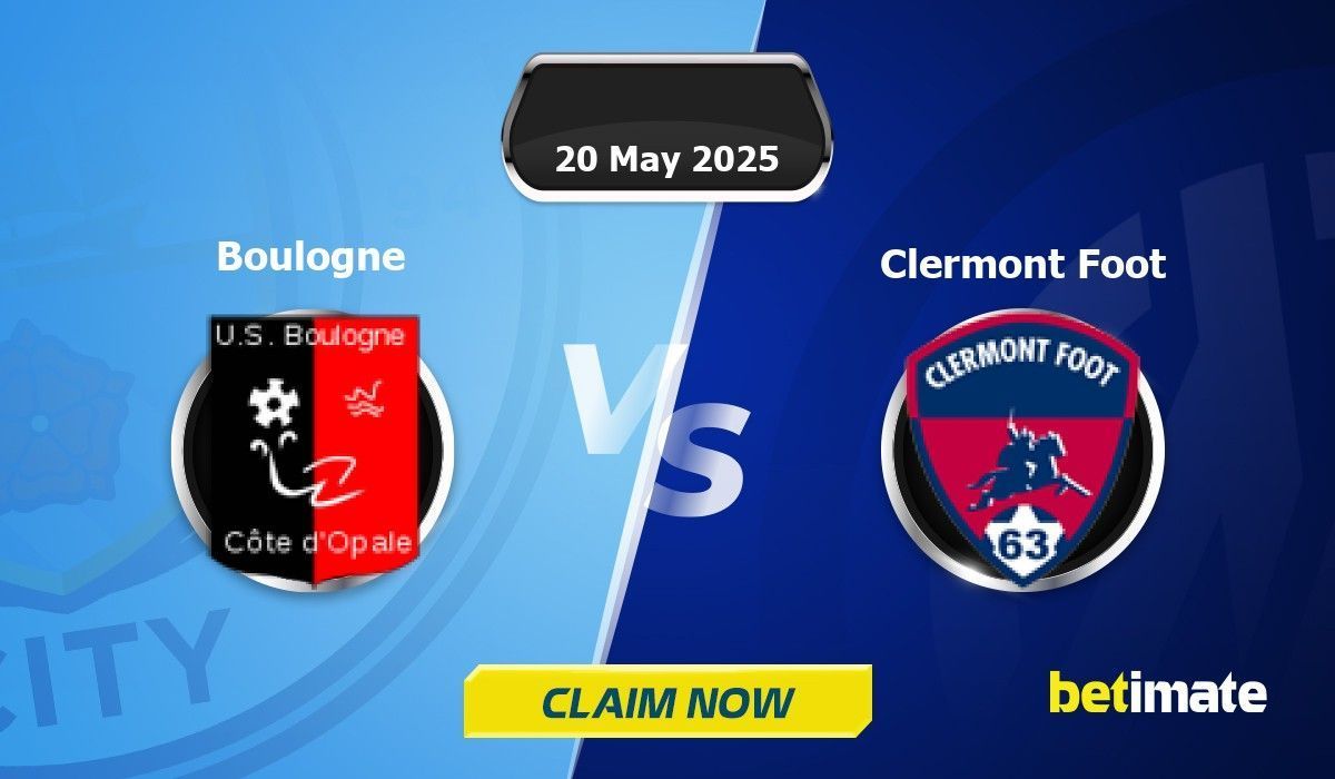 Boulogne vs Clermont Foot Predictions | Expert Betting Tips & Stats 20 ...
