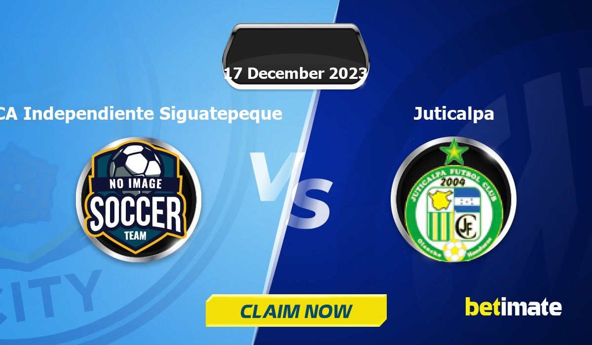 CA Independiente Siguatepeque vs Juticalpa Predictions