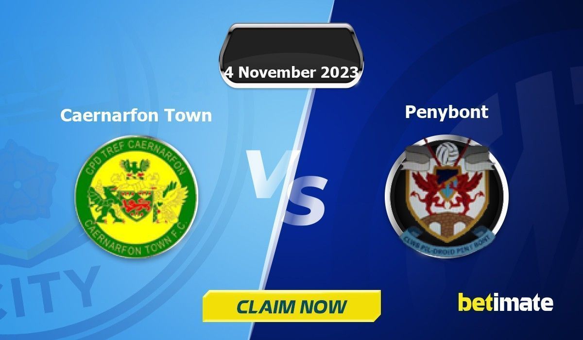 Caernarfon Town vs Penybont Predictions 04/11/2023