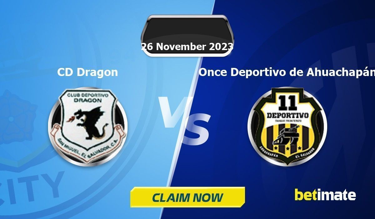 cd-dragon-vs-once-deportivo-de-ahuachap-n-predictions-expert-betting