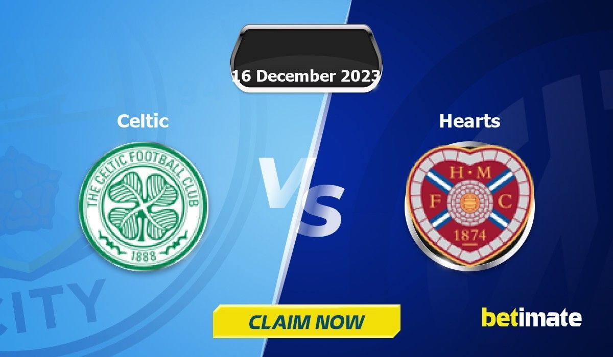 Celtic vs Hearts Predictions | Expert Betting Tips & Stats