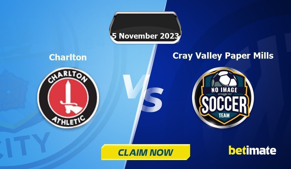Charlton vs Cray Valley Paper Millsの予想 専門家のベッティングのヒントと統計情報 05 Nov 2023