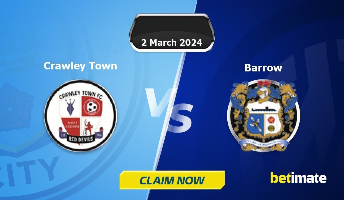 Crawley Town Vs Barrow Predictions | Expert Betting Tips & Stats 16 Apr ...