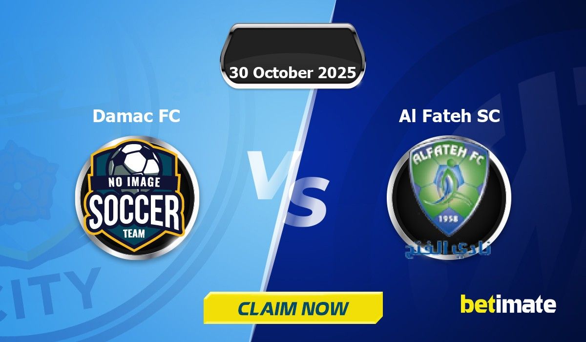 Damac FC vs Al Fateh SC Predictions | Expert Betting Tips & Stats 30 ...