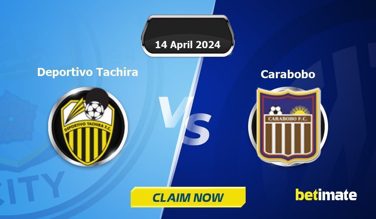 Deportivo Tachira vs Carabobo Predictions | Expert Betting Tips & Stats ...