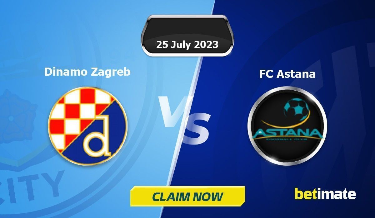 Dinamo Zagreb vs FC Astana Predictions