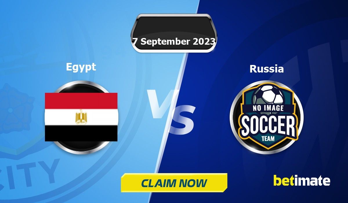 egypt-vs-russia-predictions-expert-betting-tips-stats-07-sep-2023