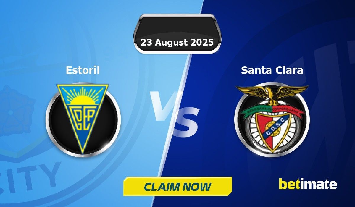 Estoril vs Santa Clara Predictions | Expert Betting Tips & Stats