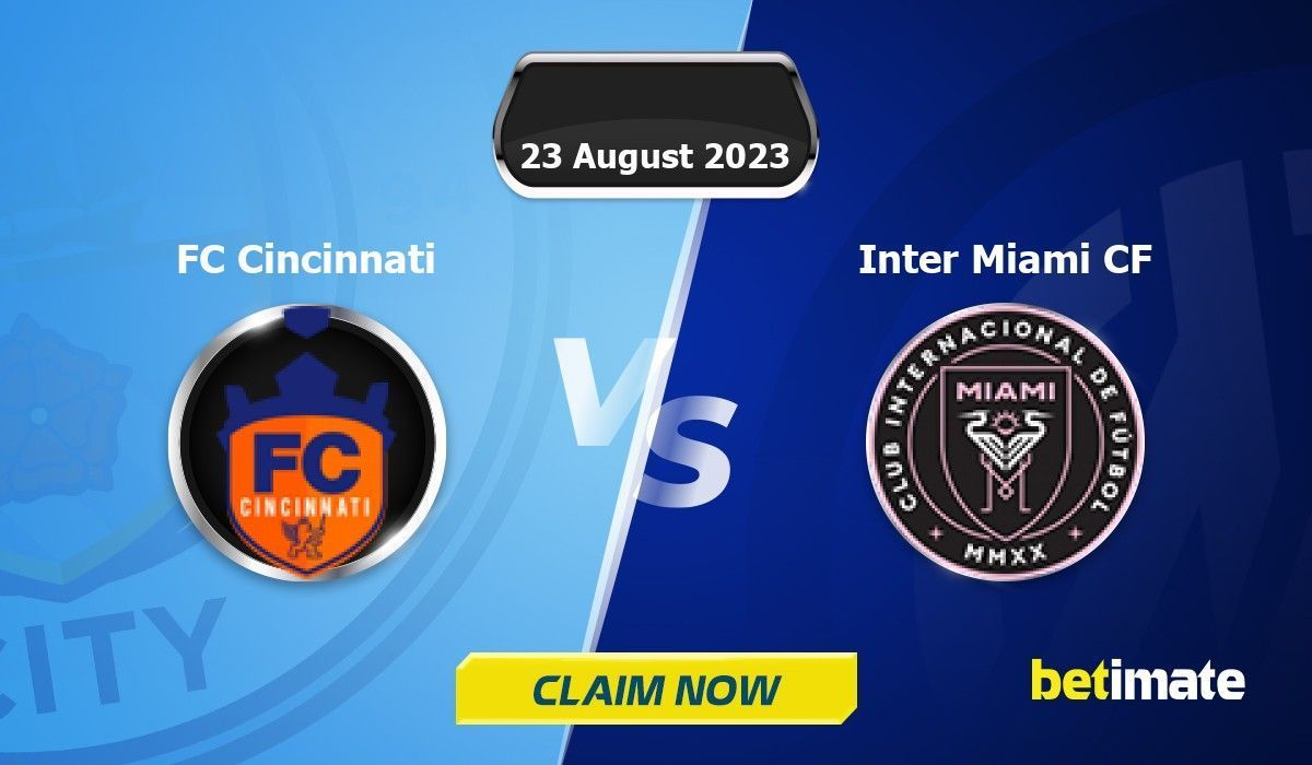 FC Cincinnati vs Inter Miami Prediction and Betting Tips