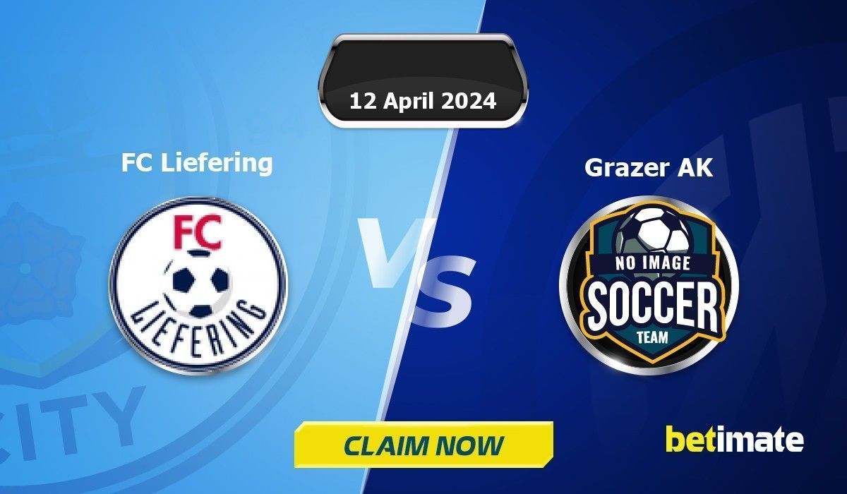 FC Liefering vs Grazer AK Predictions Expert Betting Tips & Stats