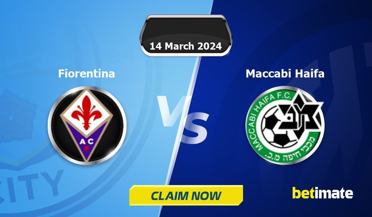 Fiorentina vs Maccabi Haifa Predictions Expert Betting Tips