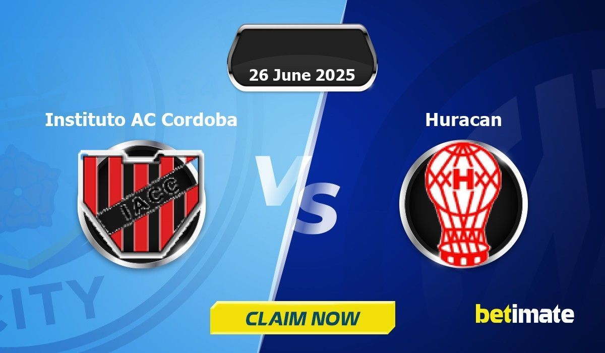 Instituto AC Cordoba vs Huracan Predictions | Expert Betting Tips ...