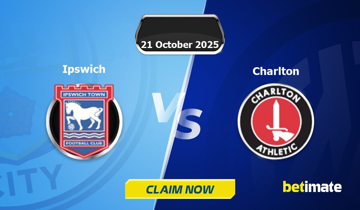 Ipswich vs Charlton Predictions | Expert Betting Tips & Stats 21 Oct 2025