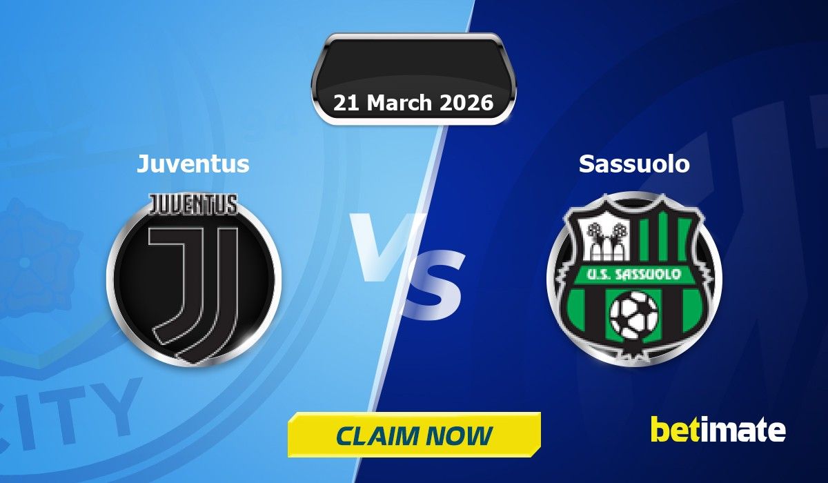 Juventus vs Sassuolo Predictions | Expert Betting Tips & Stats 21 Mar 2026