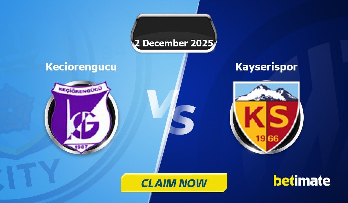 Keciorengucu vs Kayserispor Predictions | Expert Betting Tips & Stats ...