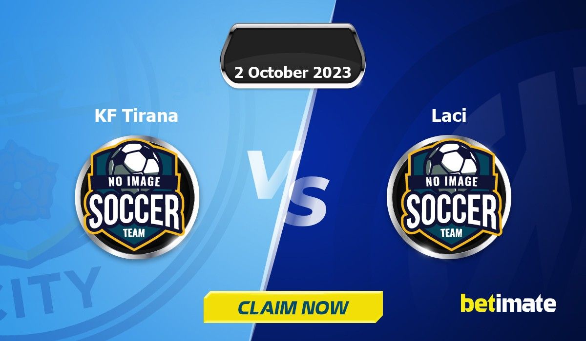 Tirana vs Laci teams information, statistics and results