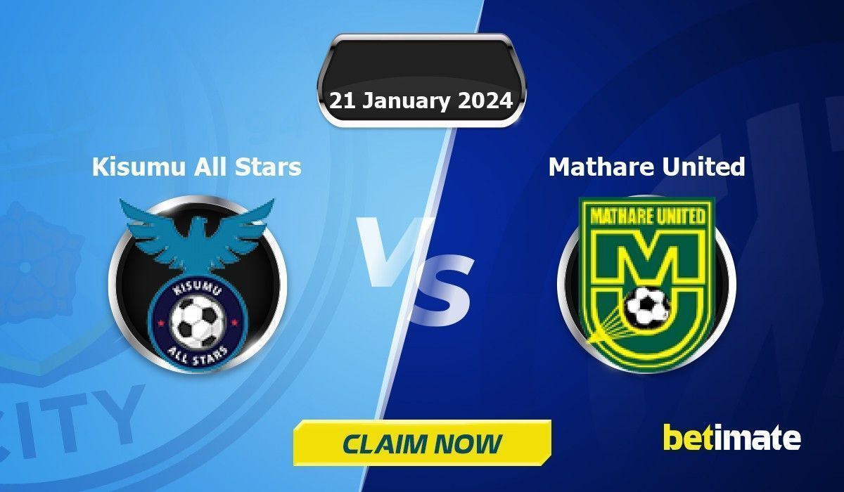 Kisumu All Stars vs Mathare United Predictions Expert Betting Tips