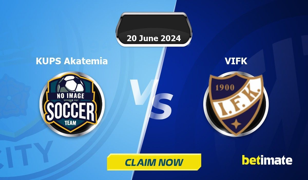 KUPS Akatemia vs VIFK Predictions Expert Betting Tips & Stats 20 Jun 2024