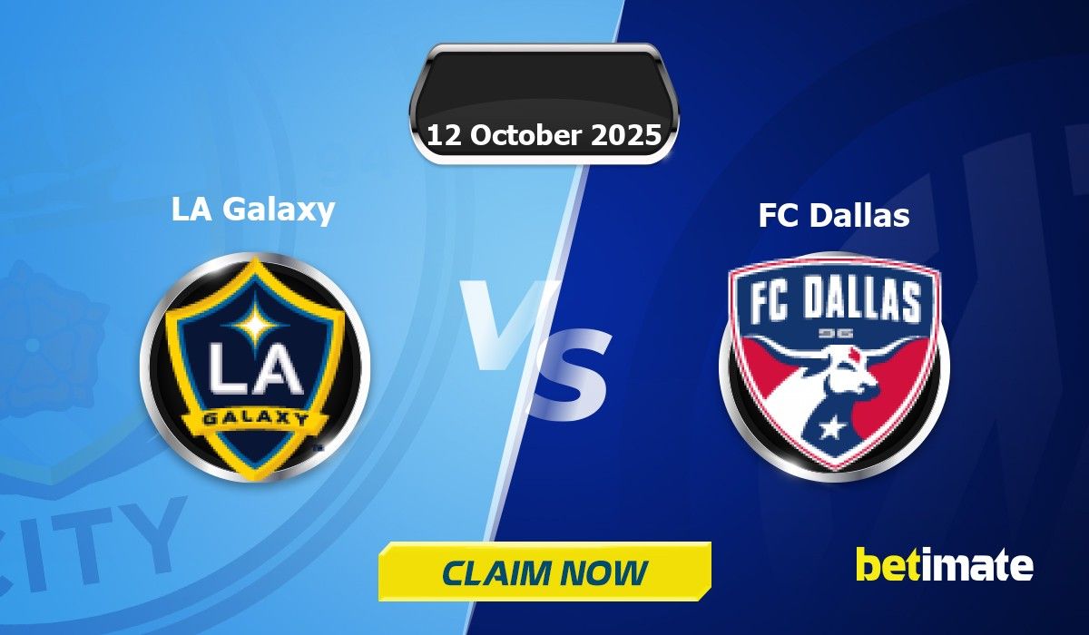 LA Galaxy vs FC Dallas Predictions | Expert Betting Tips & Stats 12 Oct ...