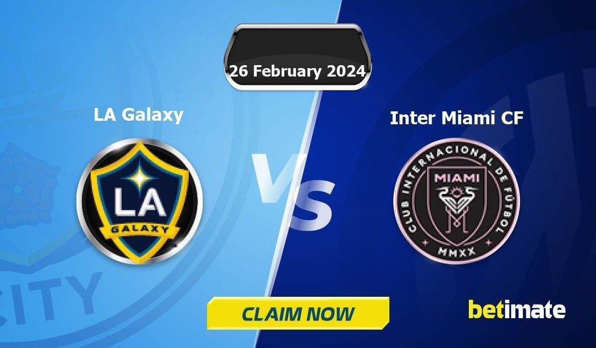 Predicciones de LA Galaxy vs Inter Miami CF Consejos expertos de