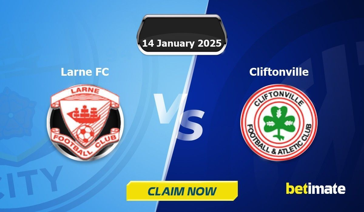 Larne FC vs Cliftonville Predictions | Expert Betting Tips & Stats