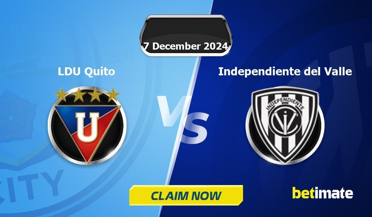 LDU Quito vs Independiente del Valle Ecuador LigaPro Serie A 预测 - 赔率和投注 ...