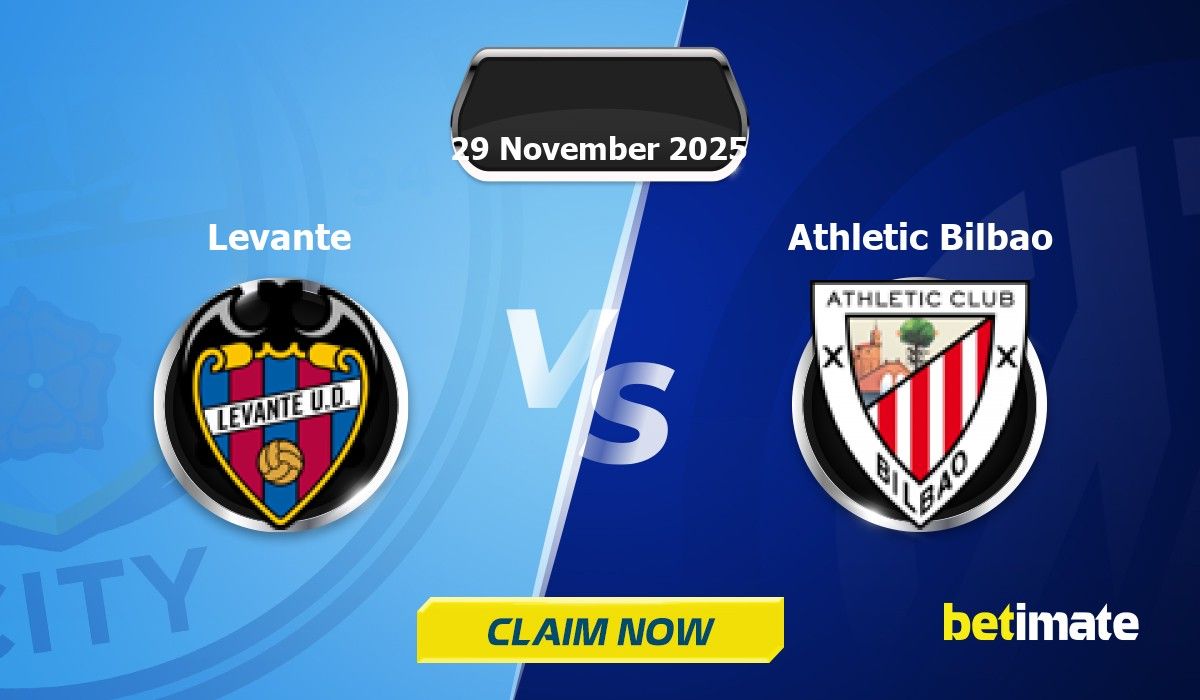 Levante vs Athletic Bilbao Predictions | Expert Betting Tips & Stats 29 ...