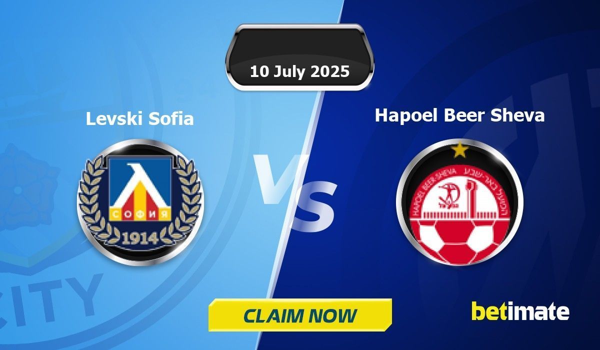 Levski Sofia vs Hapoel Beer Sheva Predictions | Expert Betting Tips ...
