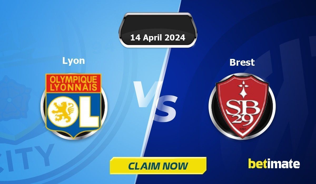 Prévisions du match Lyon vs Brest Conseils d'expert en paris sportifs