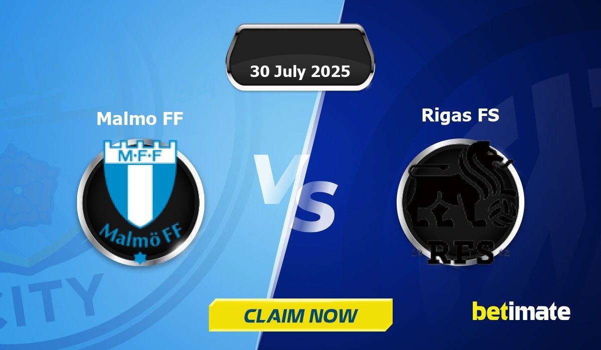 Malmo FF vs Rigas FS Predictions | Expert Betting Tips & Stats