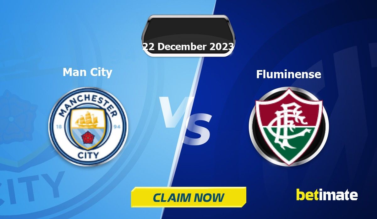 Man City vs Fluminenseの予想 専門家のベッティングのヒントと統計情報 22 Dec 2023