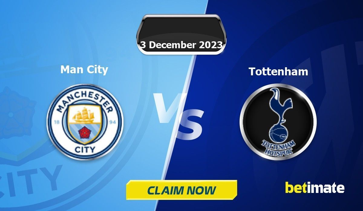 Man City Vs Tottenham Predictions Expert Betting Tips Stats 03 Dec 2023   Man City Vs Tottenham Game 1903944 