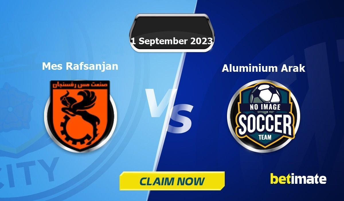 Mes Rafsanjan vs Aluminium Arak Predictions Expert Betting Tips