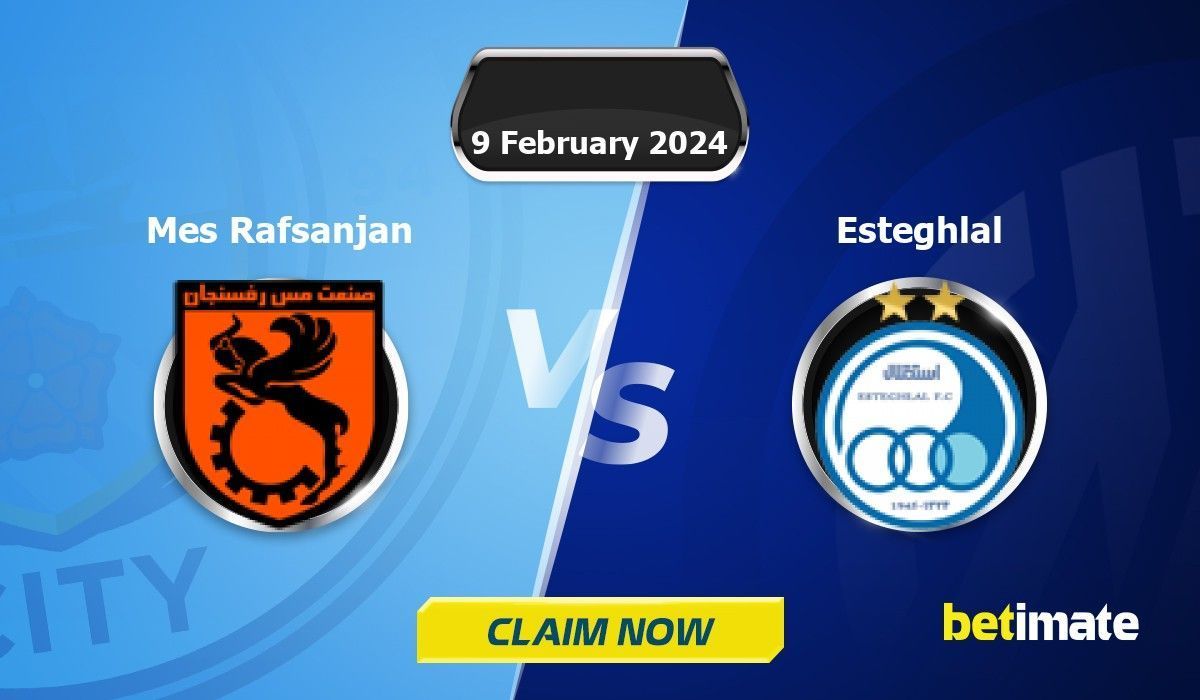 Mes Rafsanjan vs Esteghlal Predictions Expert Betting Tips