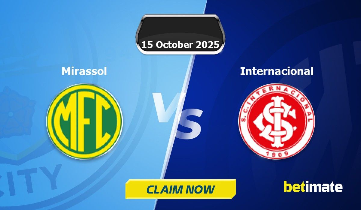 Mirassol vs Internacional Predictions | Expert Betting Tips & Stats 15 ...