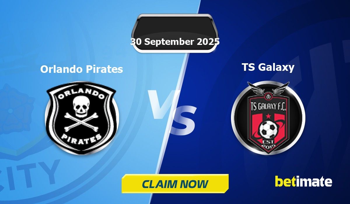 Orlando Pirates vs TS Galaxy Predictions | Expert Betting Tips & Stats ...