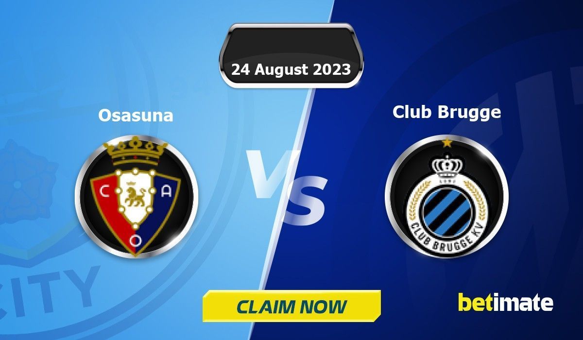 Club Brugge vs Osasuna Prediction and Betting Tips