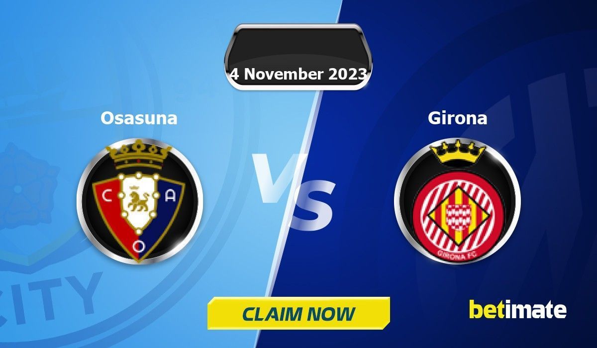 Osasuna vs Girona - November 04, 2023