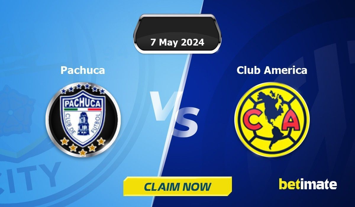 Pachuca vs Club America Predictions Expert Betting Tips & Stats 09