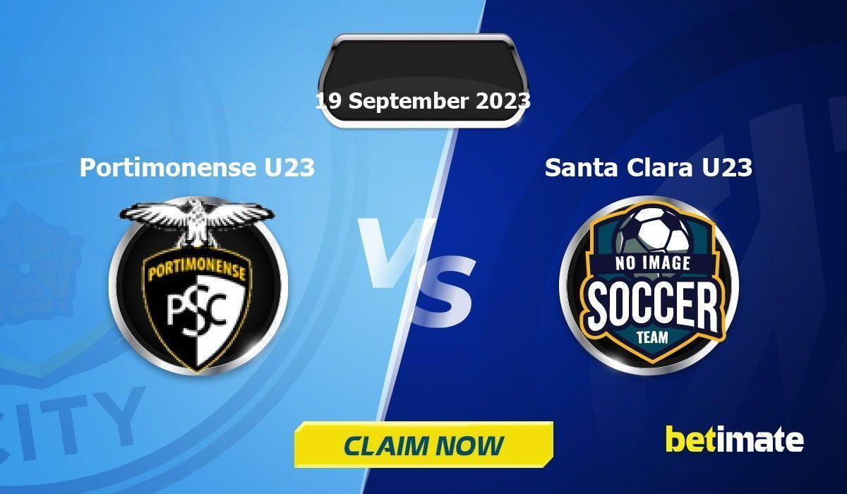 Portimonense U23 vs Santa Clara U23 Predictions Expert Betting Tips